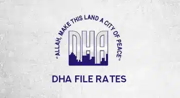 Latest DHA File Rates in Pakistan – A Comprehensive Guide