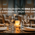 DHA Restaurants Lahore – Best Dining Spots in DHA Lahore for Every Taste